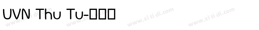 UVN Thu Tu字体转换